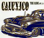 Calexico : The Ride (Pt. 2)